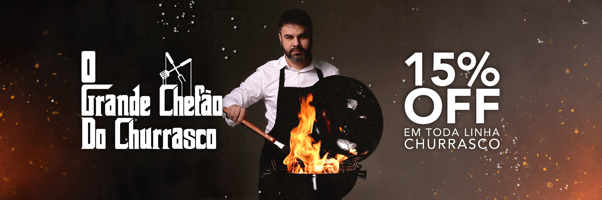 O Grande Chefão do Churrasco​